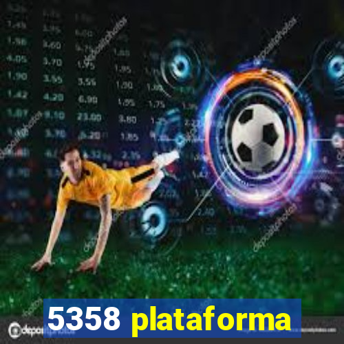 5358 plataforma